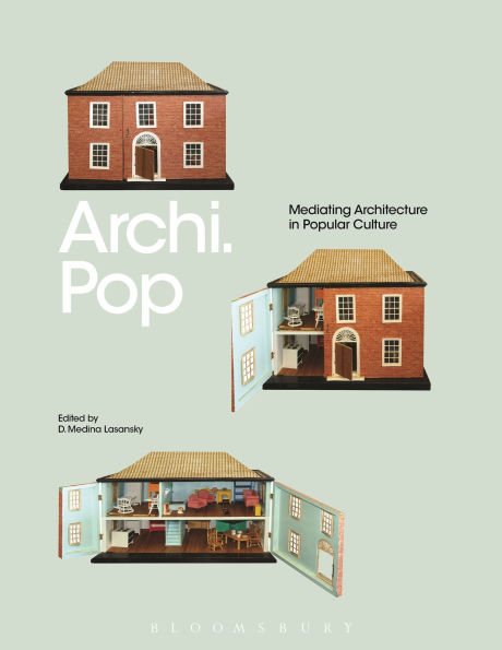 Archi.Pop: Mediating Architecture Popular Culture