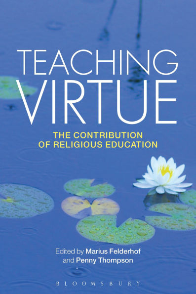 Teaching Virtue: The Contribution of Religious Education