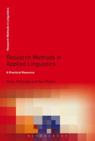 Title: Research Methods in Applied Linguistics: A Practical Resource / Edition 2, Author: Brian Paltridge