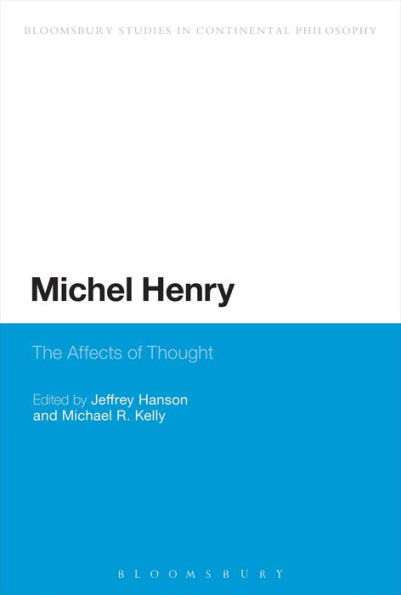 Michel Henry: The Affects of Thought