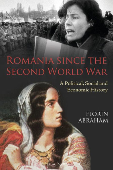 Romania since the Second World War: A Political, Social and Economic History