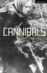 Title: Cannibals, Author: Rory Mullarkey
