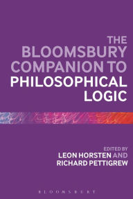 Title: The Bloomsbury Companion to Philosophical Logic, Author: Leon Horsten