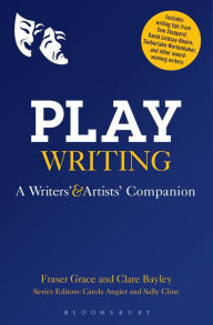 Title: Playwriting: A Writers' and Artists' Companion, Author: Fraser Grace