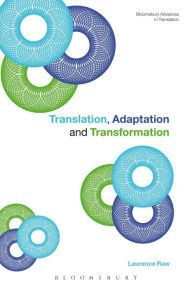 Title: Translation, Adaptation and Transformation, Author: Laurence Raw