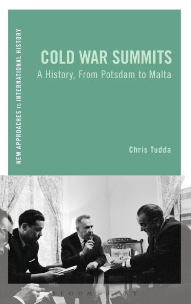 Cold War Summits: A History, From Potsdam to Malta