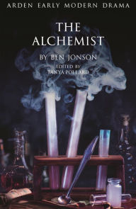 Free download audio books for free The Alchemist by Tanya Pollard, Suzanne Gossett, Gordon McMullan, John Jowett 9781472532596