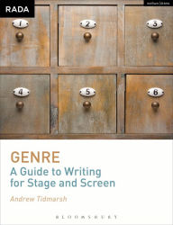 Title: Genre: A Guide to Writing for Stage and Screen, Author: Andrew Tidmarsh