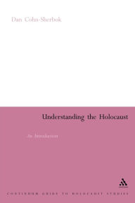 Title: Understanding the Holocaust: An Introduction, Author: Dan Cohn-Sherbok