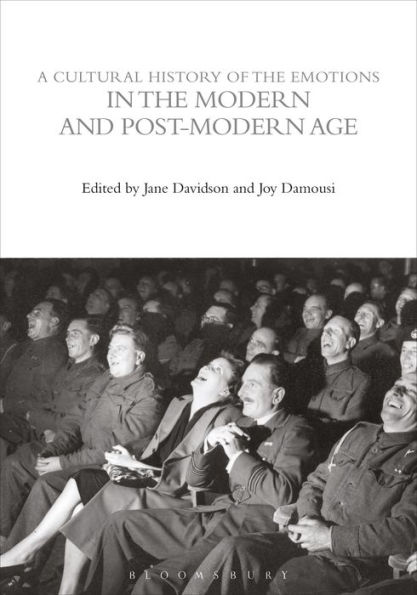A Cultural History of the Emotions Modern and Post-Modern Age