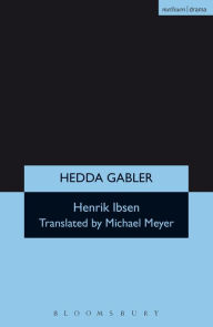 Title: Hedda Gabler, Author: Henrik Ibsen