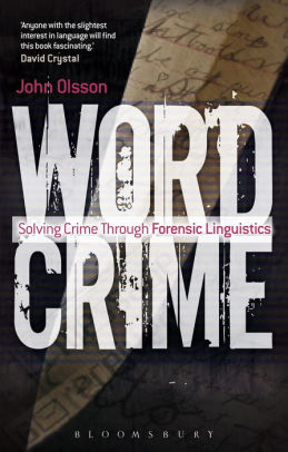 Wordcrime Solving Crime Through Forensic Linguistics