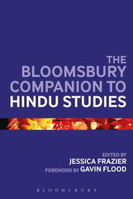 Title: The Bloomsbury Companion to Hindu Studies, Author: Jessica Frazier