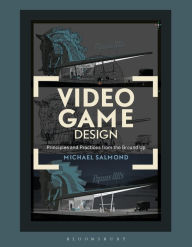 Free download j2me books Video Game Design: Principles and Practices from the Ground Up by Michael Salmond