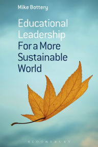 Title: Educational Leadership for a More Sustainable World, Author: Mike Bottery