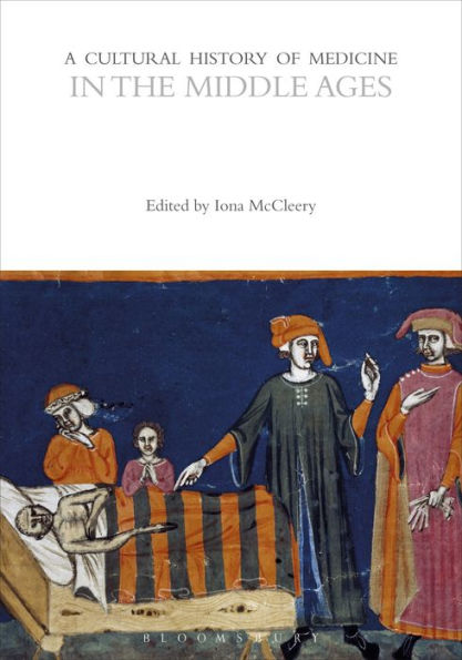 A Cultural History of Medicine the Middle Ages
