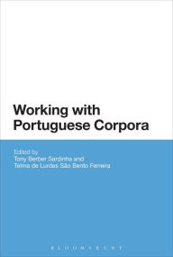 Title: Working with Portuguese Corpora, Author: Tony Berber Sardinha