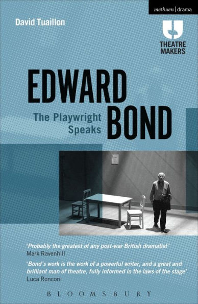 Edward Bond: The Playwright Speaks