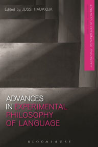 Title: Advances in Experimental Philosophy of Language, Author: Jussi Haukioja