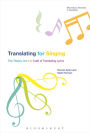 Translating For Singing: The Theory, Art and Craft of Translating Lyrics