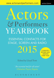 Title: Actors and Performers Yearbook 2015, Author: Bloomsbury Publishing