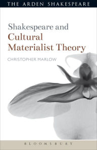 Title: Shakespeare and Cultural Materialist Theory, Author: Christopher Marlow