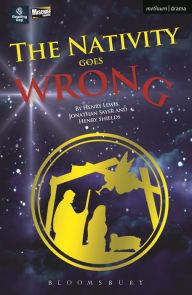 Title: The Nativity Goes Wrong, Author: Henry Lewis