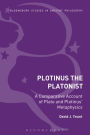 Plotinus the Platonist: A Comparative Account of Plato and Plotinus' Metaphysics