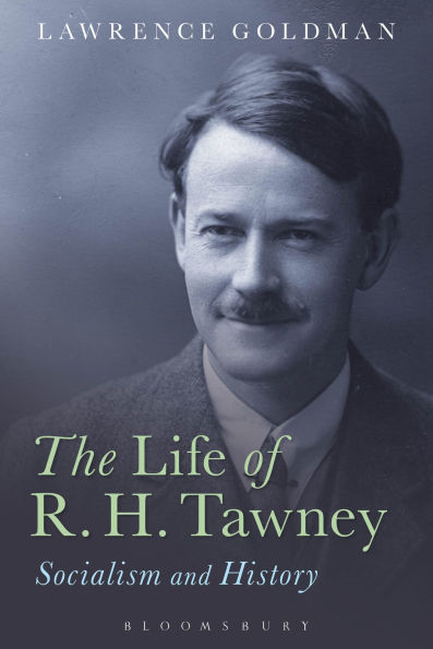 The Life of R. H. Tawney: Socialism and History