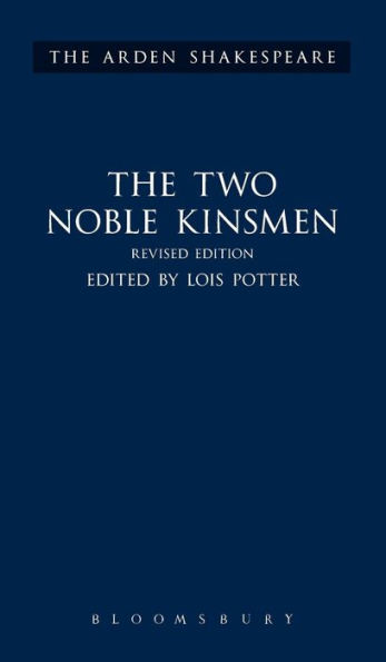 The Two Noble Kinsmen, Revised Edition: Third Series