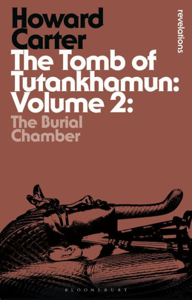 The Tomb of Tutankhamun: Volume 2: The Burial Chamber