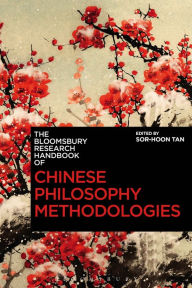 Title: The Bloomsbury Research Handbook of Chinese Philosophy Methodologies, Author: Chakravarthi Ram-Prasad