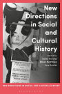 New Directions in Social and Cultural History