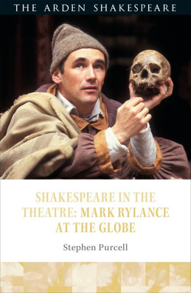 Shakespeare the Theatre: Mark Rylance at Globe