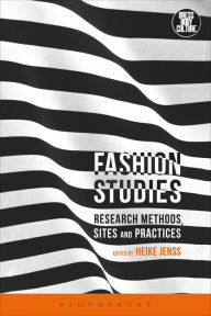 Title: Fashion Studies: Research Methods, Sites, and Practices, Author: Christopher Breward