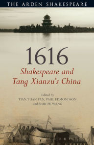 Title: 1616: Shakespeare and Tang Xianzu's China, Author: Tian Yuan Tan