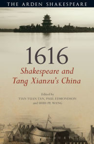 Title: 1616: Shakespeare and Tang Xianzu's China, Author: Tian Yuan Tan