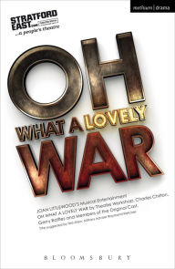 Title: Oh What A Lovely War, Author: Joan Littlewood