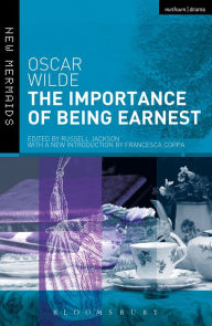 Title: The Importance of Being Earnest: Revised Edition / Edition 2, Author: Oscar Wilde
