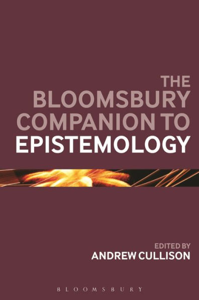 The Bloomsbury Companion to Epistemology