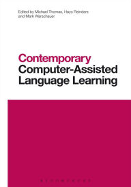 Title: Contemporary Computer-Assisted Language Learning, Author: Michael Thomas