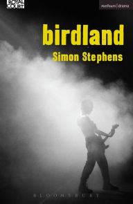 Title: Birdland, Author: Simon Stephens