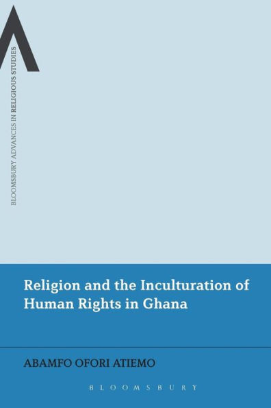 Religion and the Inculturation of Human Rights Ghana