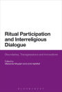 Ritual Participation and Interreligious Dialogue: Boundaries, Transgressions and Innovations