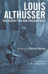 Title: Philosophy for Non-Philosophers, Author: Louis Althusser