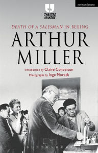 Title: Death of a Salesman' in Beijing, Author: Arthur Miller