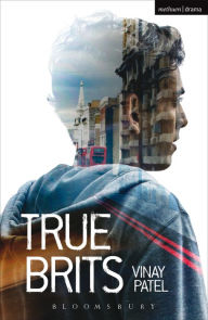 Title: True Brits, Author: Vinay Patel