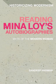 Reading Mina Loy's Autobiographies: Myth of the Modern Woman