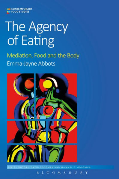 the Agency of Eating: Mediation, Food and Body