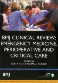 Title: BMJ Clinical Review: Emergency Medicine, Perioperative and Critical Care, Author: Babita Joyti